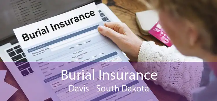 Burial Insurance Davis - South Dakota