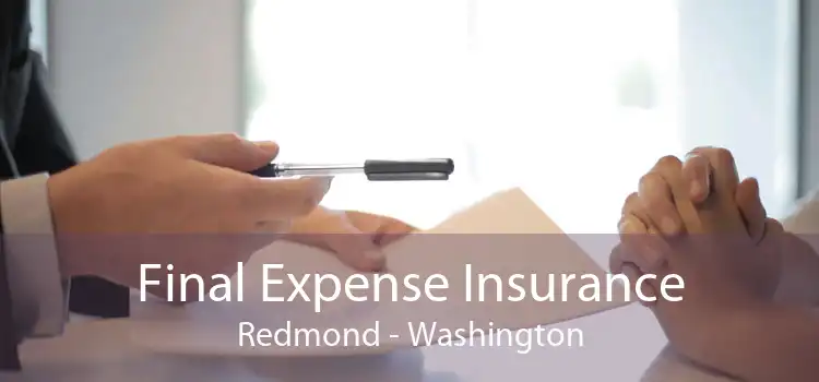 Final Expense Insurance Redmond - Washington