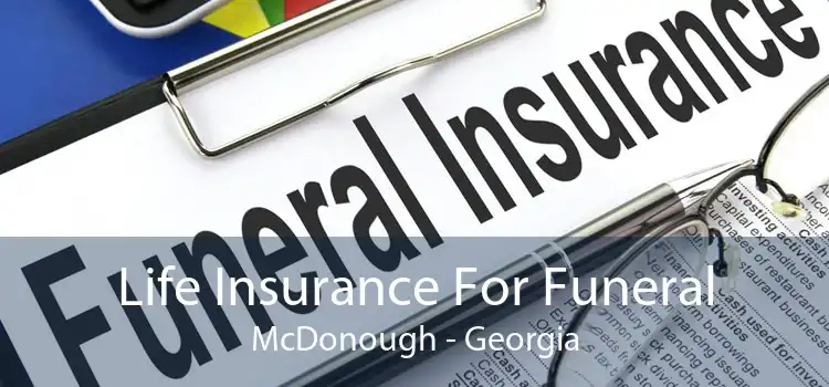 Life Insurance For Funeral McDonough - Georgia