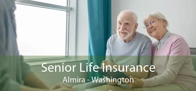 Senior Life Insurance Almira - Washington