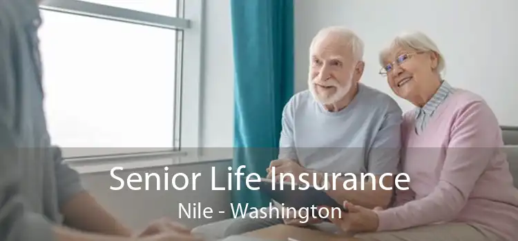 Senior Life Insurance Nile - Washington