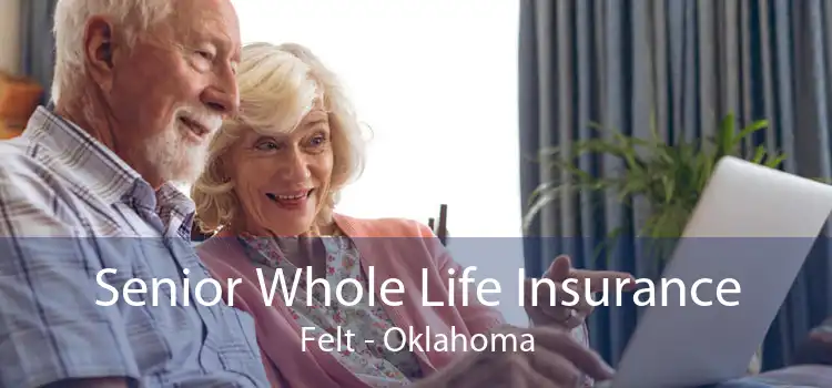 Senior Whole Life Insurance Felt - Oklahoma